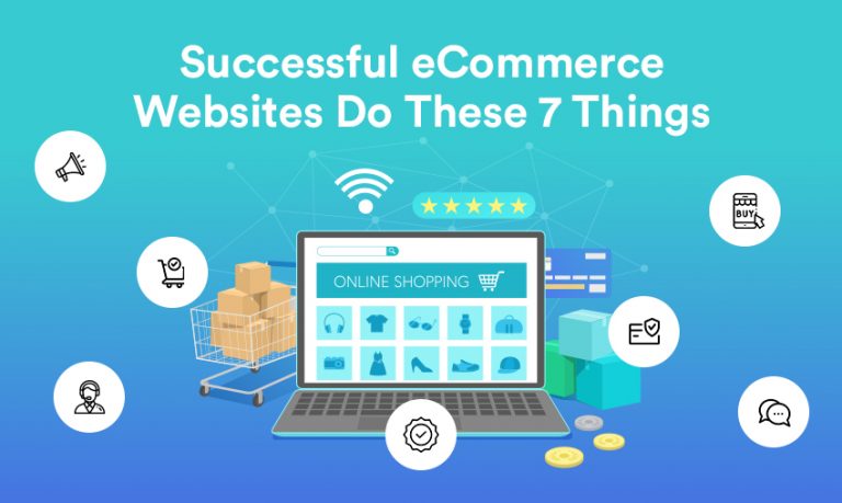 The Best and Successful eCommerce Websites Do These 7 Things