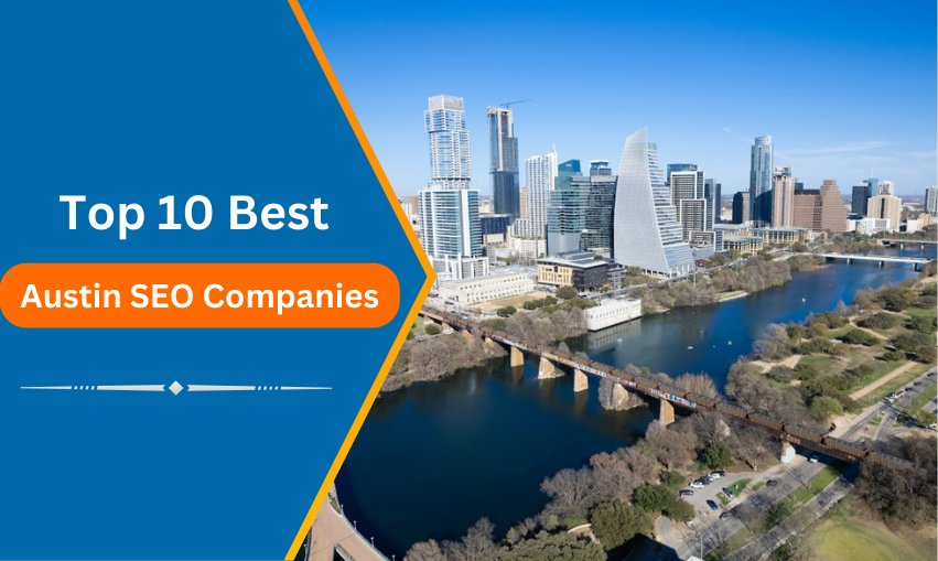 Top 10 Best Austin SEO Companies