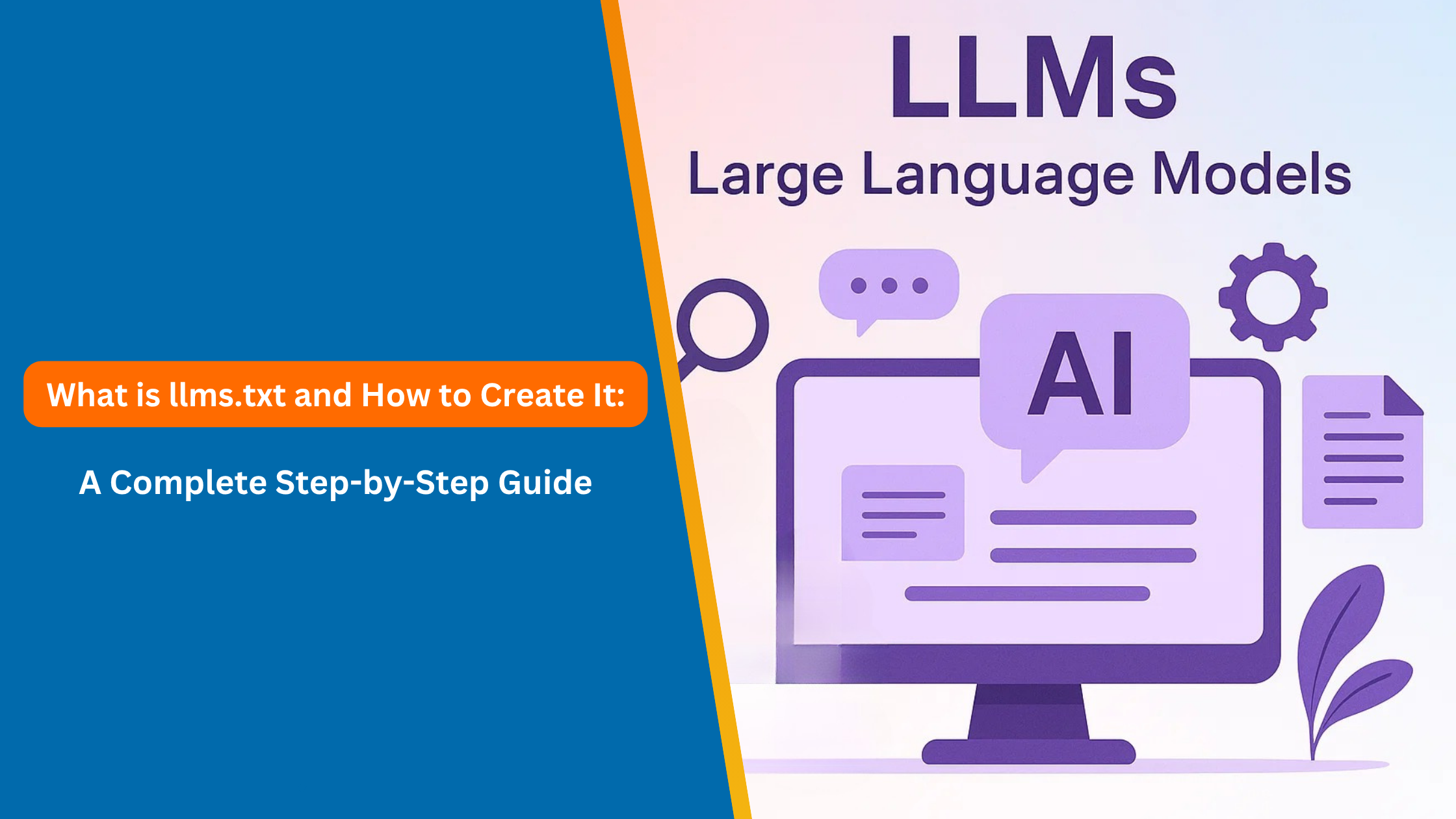 What is llms.txt and How to Create It: A Complete Step-by-Step Guide