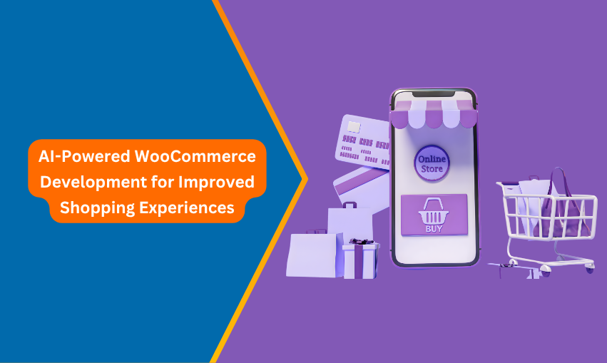 AI-Powered WooCommerce Development for Improved Shopping Experiences