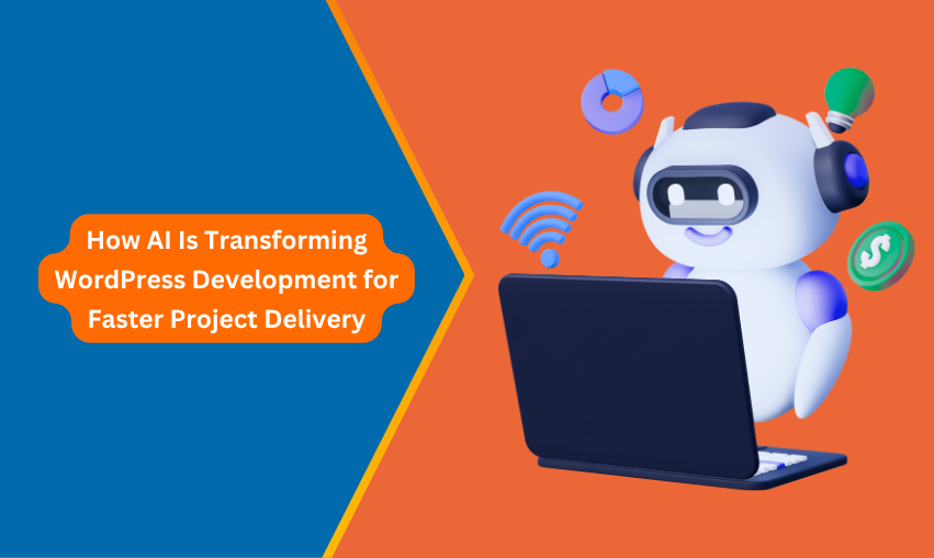 How AI Is Transforming WordPress Development for Faster Project Delivery