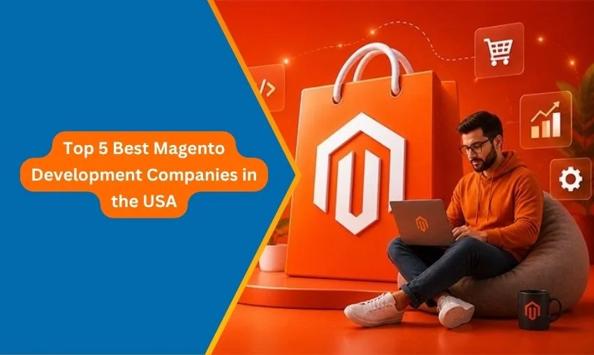 Top 5 Best Magento Development Companies in the USA (2026)