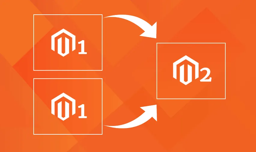 How To Migrate Two Magento 1 Websites To A Single Magento 2 Store