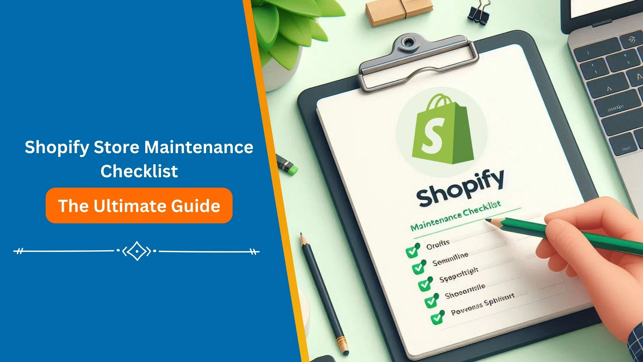 The Ultimate Guide to Shopify Store Maintenance Checklist