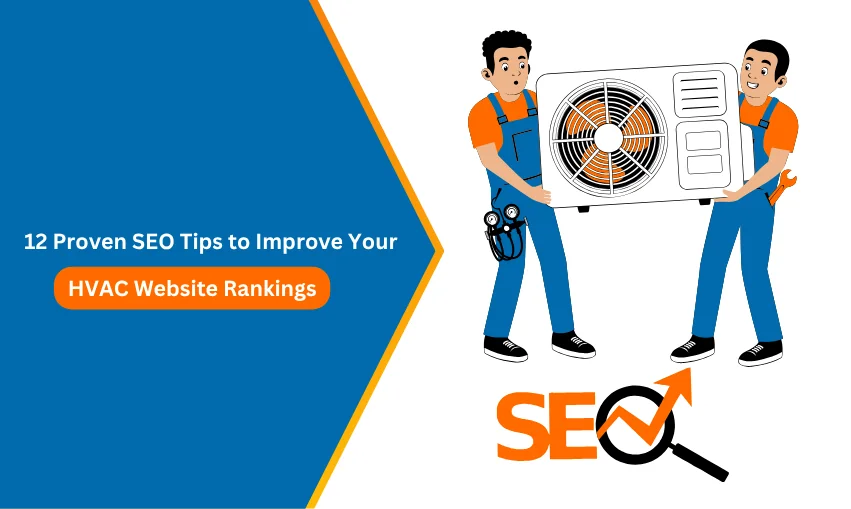 12 Proven SEO Tips to Improve Your HVAC Website Rankings