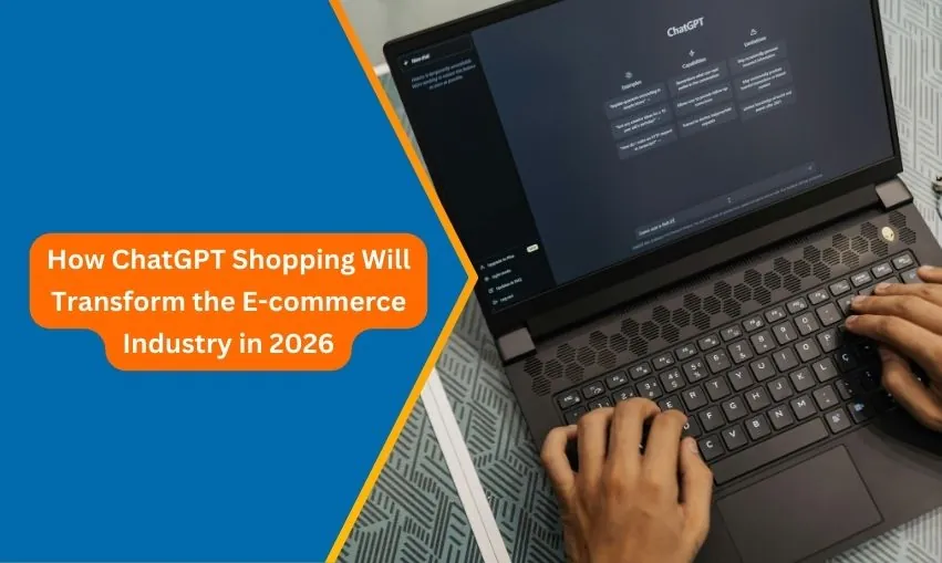 How ChatGPT Shopping Will Transform the E-commerce Industry in 2026