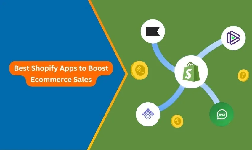 Best Shopify Apps to Boost Ecommerce Sales
